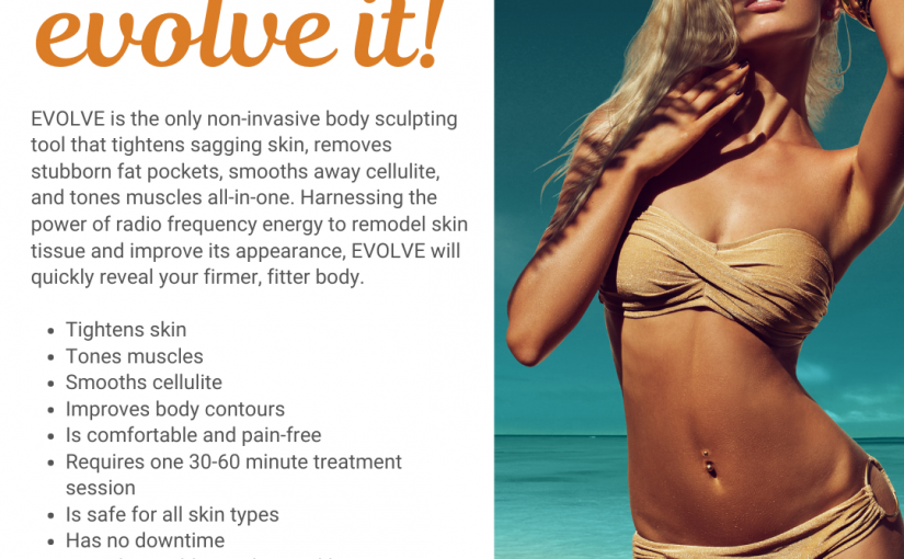 You Have One Body, Evolve it!
